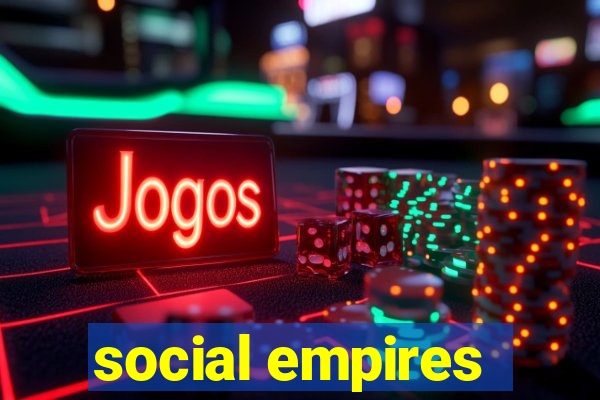 social empires